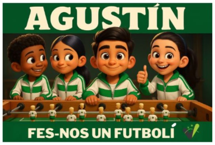 Agustín, fes-nos un futbolí